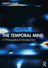 The Temporal Mind : A Philosophical Introduction - eBook