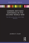 German Anti-Nazi Espionage in the Second World War : The OSS and the Men of the TOOL Missions - eBook
