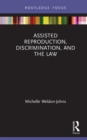Assisted Reproduction, Discrimination, and the Law - eBook