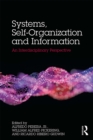 Systems, Self-Organisation and Information : An Interdisciplinary Perspective - eBook
