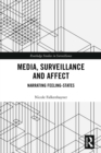 Media, Surveillance and Affect : Narrating Feeling-States - eBook
