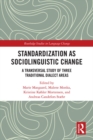 Standardization as Sociolinguistic Change : A Transversal Study of Three Traditional Dialect Areas - eBook
