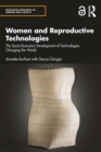Women and Reproductive Technologies : The Socio-Economic Development of Technologies Changing the World - eBook