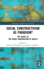 Social Constructivism as Paradigm? : The Legacy of The Social Construction of Reality - eBook