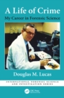 A Life of Crime : My Career in Forensic Science - eBook