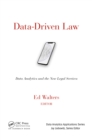 Data-Driven Law : Data Analytics and the New Legal Services - eBook