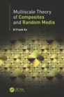 Multiscale Theory of Composites and Random Media - eBook
