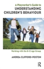 A Playworker's Guide to Understanding Children's Behaviour : Working with the 8-12 Age Group - eBook