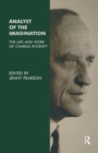 Analyst of the Imagination : The Life and Work of Charles Rycroft - eBook