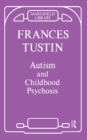 Autism and Childhood Psychosis - eBook