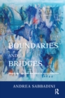 Boundaries and Bridges : Perspectives on Time and Space in Psychoanalysis - eBook