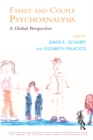 Family and Couple Psychoanalysis : A Global Perspective - eBook
