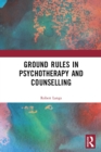 Ground Rules in Psychotherapy and Counselling - eBook