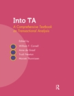 Into TA : A Comprehensive Textbook on Transactional Analysis - eBook