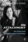 On Attachment : The View from Developmental Psychology - eBook