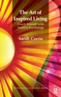 The Art of Inspired Living : Coach Yourself with Positive Psychology - eBook