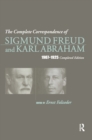 The Complete Correspondence of Sigmund Freud and Karl Abraham 1907-1925 - eBook