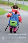 The Nursery Age Child - eBook