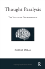 Thought Paralysis : The Virtues of Discrimination - eBook