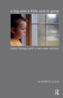 A Big and a Little One is Gone : Crisis Therapy with a Two-year-old Boy - eBook