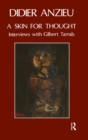 A Skin for Thought : Interviews with Gilbert Tarrab on Psychology and Psychoanalysis - eBook