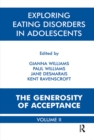 Exploring Eating Disorders in Adolescents : The Generosity of Acceptance - eBook
