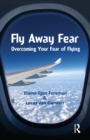 Fly Away Fear : Overcoming your Fear of Flying - eBook