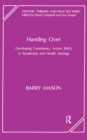 Handing Over : Developing Consistency Across Shifts in Residential and Health Settings - eBook