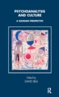 Psychoanalysis and Culture : A Kleinian Perspective - eBook