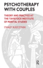 Psychotherapy With Couples : Theory and Practice at the Tavistock Institute of Marital Studies - eBook