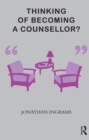 Thinking of Becoming a Counsellor? - eBook
