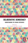 Deliberative Democracy : Understanding the Indian Experience - eBook