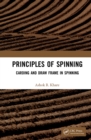 Principles of Spinning : Carding and Draw Frame in Spinning - eBook