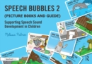 Speech Bubbles 2 (Picture Books and Guide) : Supporting Speech Sound Development in Children - eBook