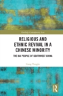 Religious and Ethnic Revival in a Chinese Minority : The Bai People of Southwest China - eBook