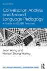 Conversation Analysis and Second Language Pedagogy : A Guide for ESL/EFL Teachers - eBook