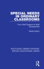 Special Needs in Ordinary Classrooms : From Staff Support to Staff Development - eBook