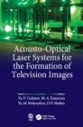 Acousto-Optical Laser Systems for the Formation of Television Images - eBook
