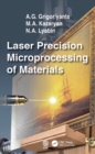 Laser Precision Microprocessing of Materials - eBook