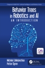 Behavior Trees in Robotics and AI : An Introduction - eBook