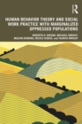 Human Behavior Theory and Social Work Practice with Marginalized Oppressed Populations - eBook