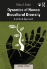 Dynamics of Human Biocultural Diversity : A Unified Approach - eBook