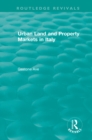 Routledge Revivals: Urban Land and Property Markets in Italy (1996) - eBook