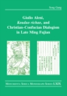 Giulio Aleni, Kouduo richao, and Christian-Confucian Dialogism in Late Ming Fujian - eBook