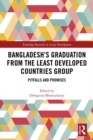 Bangladesh's Graduation from the Least Developed Countries Group : Pitfalls and Promises - eBook
