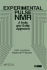 Experimental Pulse NMR : A Nuts and Bolts Approach - eBook