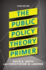 The Public Policy Theory Primer - eBook