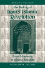 The Making Of Iran's Islamic Revolution : From Monarchy To Islamic Republic, Second Edition - eBook