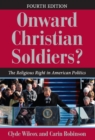 Onward Christian Soldiers? : The Religious Right in American Politics - eBook