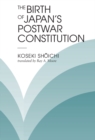 The Birth Of Japan's Postwar Constitution - eBook